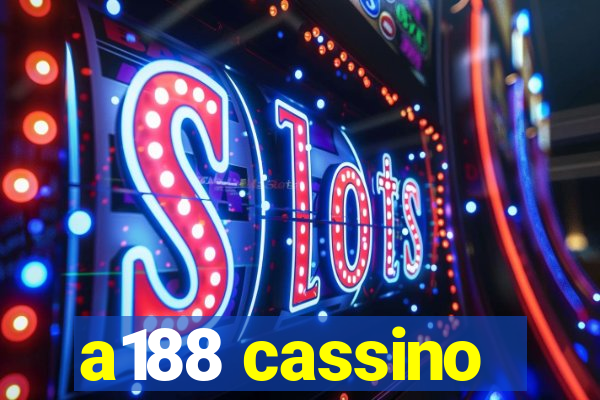 a188 cassino